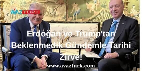 Erdoğan ve Trump’tan Beklenmedik Gündemle Tarihi Zirve!