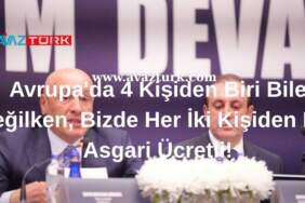 Avrupa’da 4 Kişiden Biri Bile Değilken, Bizde Her İki Kişiden Biri Asgari Ücretli!