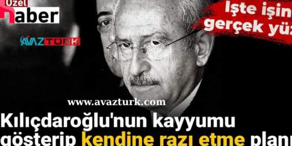 Kılıçdaroğlu’nun ‘Kayyum’ Hamlesiyle Kurduğu Büyük Oyunun Perde Arkası Aralanıyor!