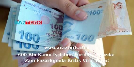 600 Bin Kamu İşçisinin Yürekleri Ağızda: Zam Pazarlığında Kritik Viraj Yarın!