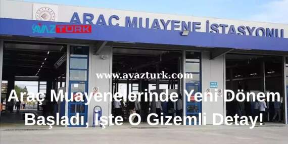 Araç Muayenelerinde Yeni Dönem Başladı