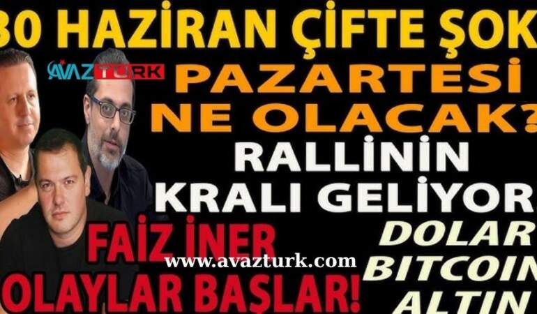 30 HAZİRAN TÜRKİYE’Yİ SARACAK KRİZLERİN FITILINI ATEŞLİYOR MU?