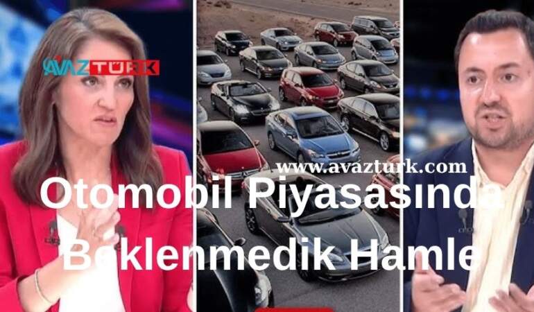 Otomobil Piyasasında Beklenmedik Hamle