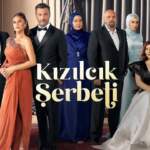 Kızılcık Şerbeti’nde Deprem! Hepsi Diziden Ayrıldı