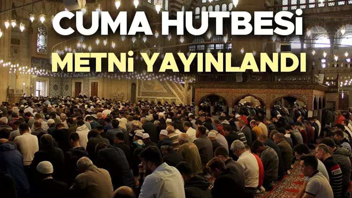 4 Temmuz 2025 Cuma hutbesi: Diyanet İşleri Başkanlığı yayımlandı! “Geçmişe İbretle Geleceğe Ferasetle Bakalım”
