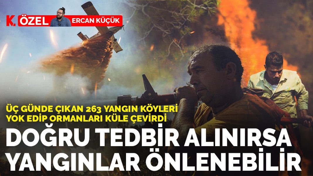 Doğru tedbir alınırsa yangınlar önlenebilir