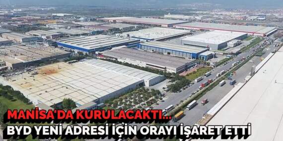 Manisa’da kurulacağı konuşuluyordu… BYD yeni adresi için o şehri işaret etti: Binlerce kişiye istihdam sağlayacak