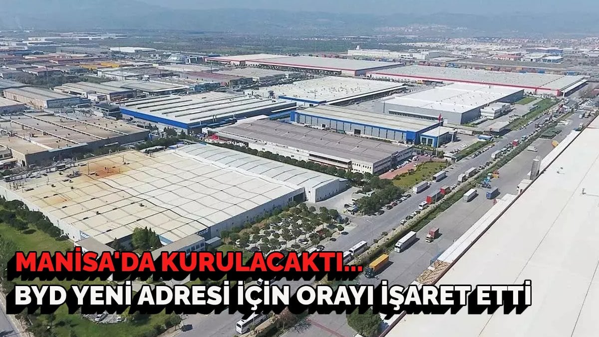 Manisa’da kurulacağı konuşuluyordu… BYD yeni adresi için o şehri işaret etti: Binlerce kişiye istihdam sağlayacak