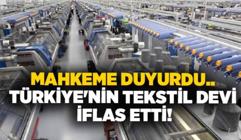 500’e yakın çalışanı bulunuyordu: 29 yıllık Türk tekstil devi resmen iflas etti!