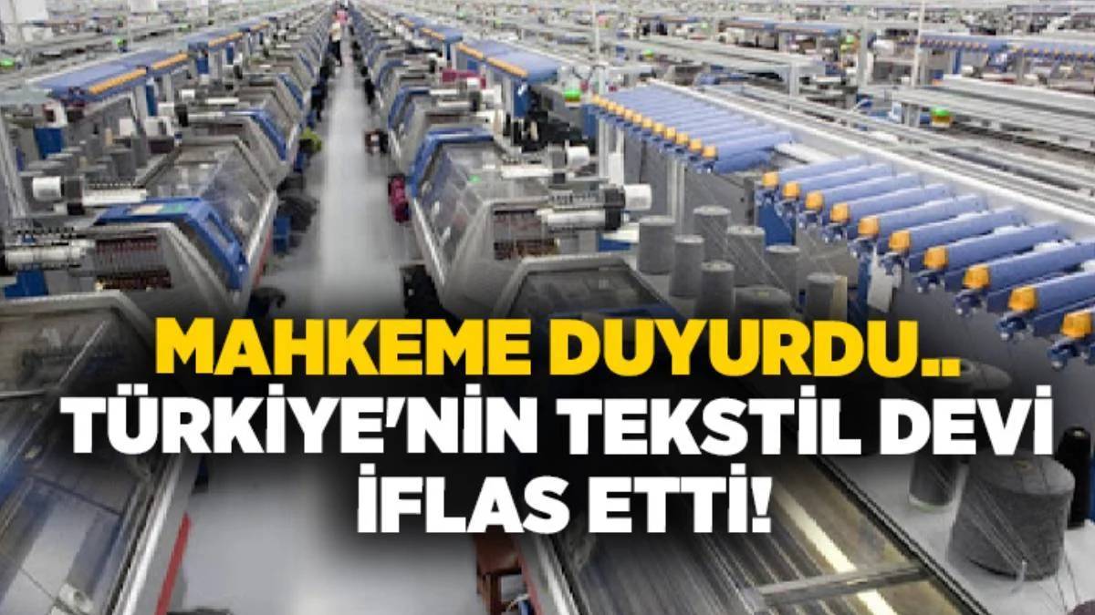 500’e yakın çalışanı bulunuyordu: 29 yıllık Türk tekstil devi resmen iflas etti!