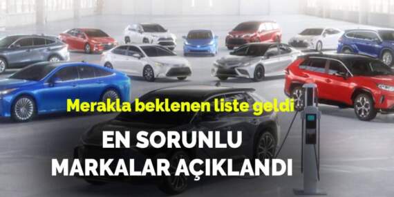 Otomobilde ‘en sorunlu’ modeller belli oldu! Sakın almayın: En sağlam markalar açıklandı