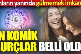 Sizi gülmekten kırıp geçirecek burçlar belli oldu! Bu burçlarla birlikteyseniz gülmekten karnınıza ağrılar girecek