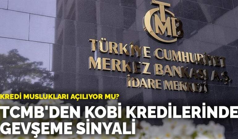 Kredi muslukları açılıyor mu? TCMB’den gevşeme sinyali