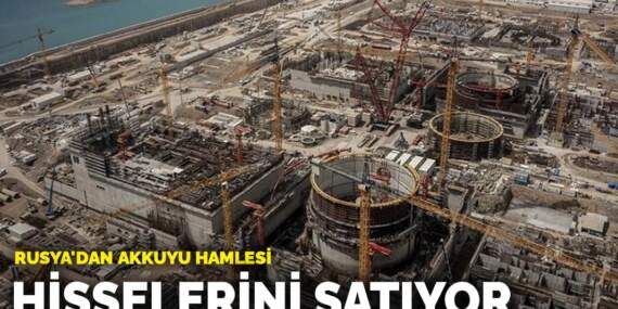 Bloomberg: Rusya, Akkuyu Nükleer Santrali’ndeki yüzde 49 hissesini satıyor