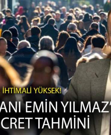 SGK Uzmanı Emin Yılmaz’dan asgari ücret tahmini: Temmuz’da zam ihtimali yüksek!