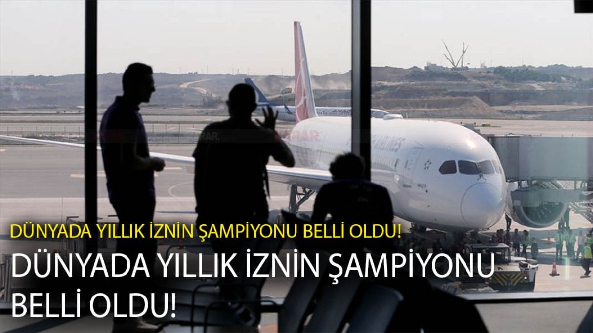 Dünyada en çok yıllık izin hakkı veren ülkeler açıklandı: Dünyada yıllık iznin Şampiyonu belli oldu!