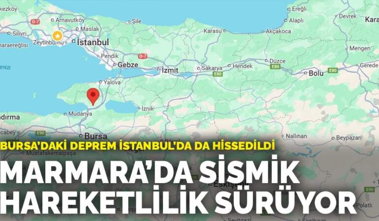 Son dakika! Marmara’da sismik hareketlilik sürüyor: Bursa’daki deprem İstanbul’da da hissedildi