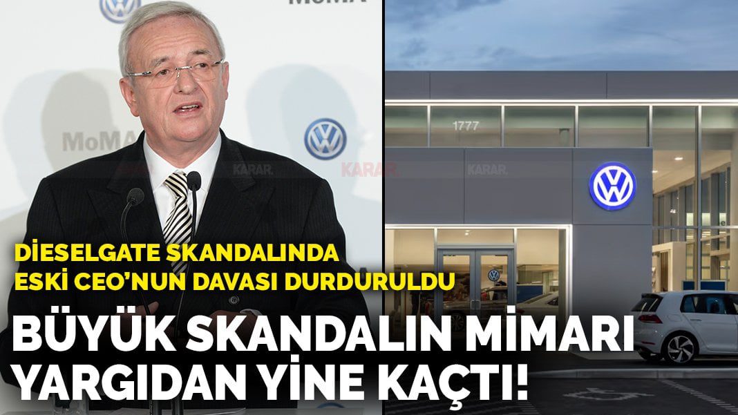 Volkswagen Dieselgate skandalının baş mimarı yine yargıdan kaçtı! Dava durduruldu
