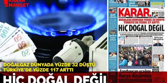 Doğalgaz dünyada yüzde 32 düştü Türkiye’de yüzde 117 arttı: Hiç doğal değil
