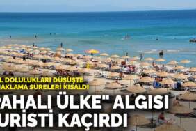 ‘Pahalı Ülke” Algısı Turisti Kaçırdı: Otel Dolulukları Düşüşte, Konaklama Süreleri Kısaldı