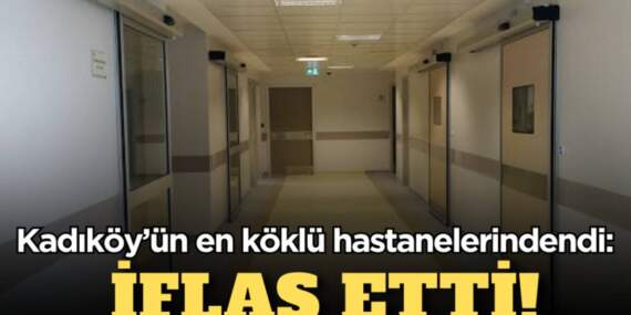 Her gün yüzlerce hasta ağırlıyordu: İstanbul’un 33 yıllık dev hastanesi resmen iflas etti! Yüzlerce çalışan işsiz kalacak