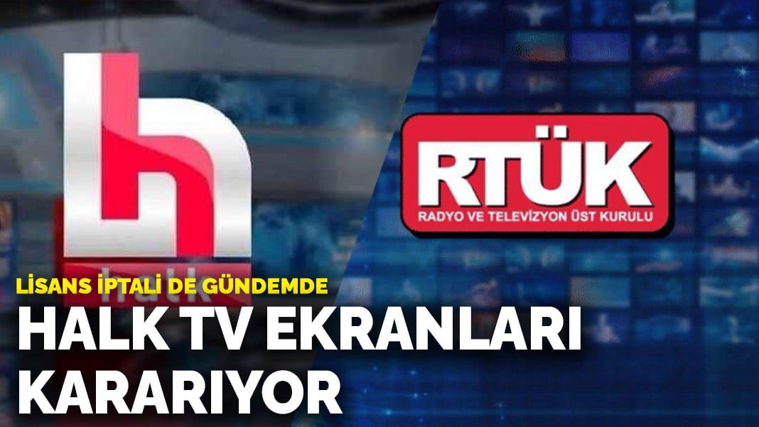 Halk TV ekranları salıdan itibaren kararıyor: Lisans iptali de gündemde