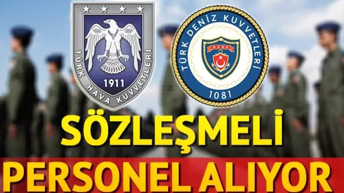 TSK’dan tarihi çağrı: Deniz ve Hava Kuvvetlerine en az ilköğretim mezunu 16 bin sözleşmeli er alınacak!