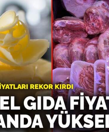 Küresel gıda fiyatları haziranda yükseldi: Tereyağı ve et fiyatları rekor kırdı