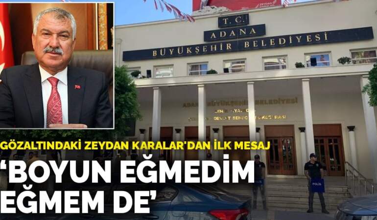 Gözaltındaki Zeydan Karalar’dan ilk mesaj: Boyun eğmedim, eğmem de