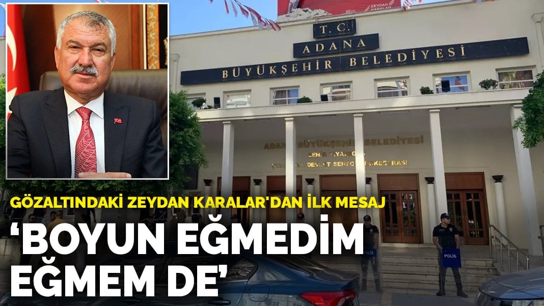 Gözaltındaki Zeydan Karalar’dan ilk mesaj: Boyun eğmedim, eğmem de
