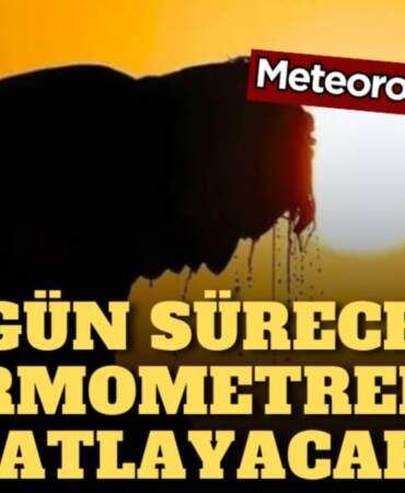 Meteoroloji üstüne basa basa uyardı: Tam 9 gün boyunca sürecek, termometreleri patlatacak! Hazırlığa şimdiden başlayın