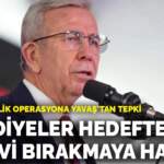 CHP’ye yönelik operasyona Yavaş’tan tepki! Belediyeler hedefteyse görevi bırakmaya hazırım