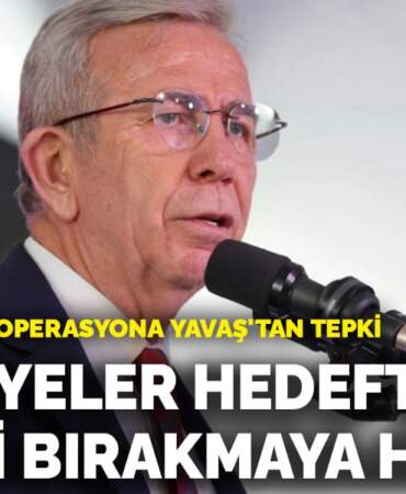CHP’ye yönelik operasyona Yavaş’tan tepki! Belediyeler hedefteyse görevi bırakmaya hazırım