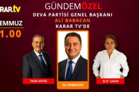 Ali Babacan Karar TV’ye konuk oluyor