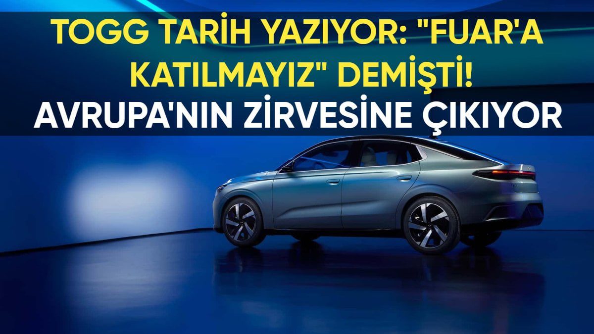 Togg Tarih Yazıyor: “Fuar’a Katılmayız” Demişti, Şimdi Avrupa’nın Zirvesine Çıkıyor!