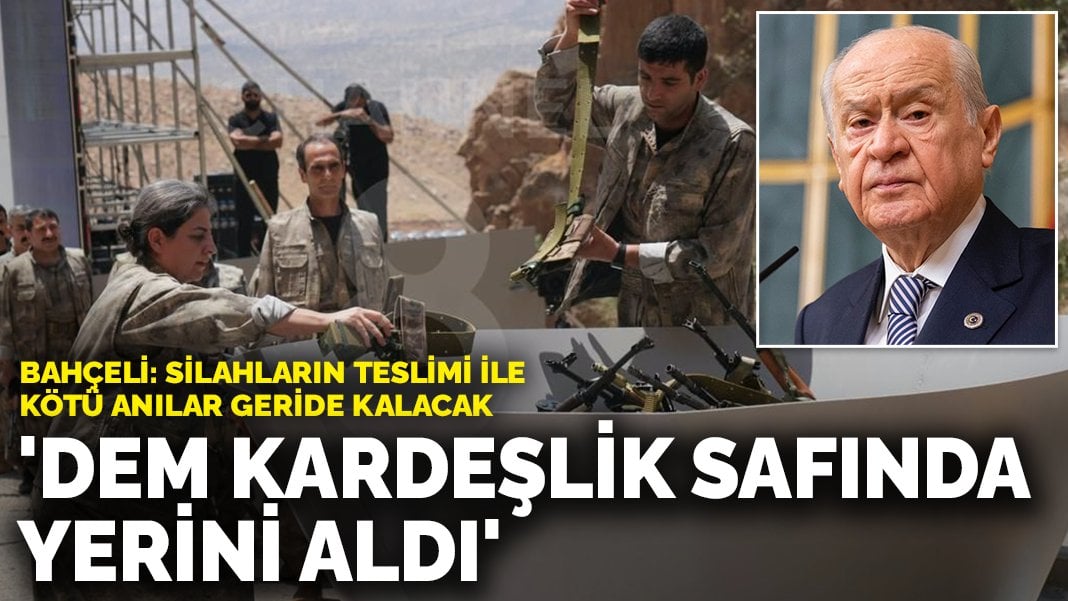 Bahçeli: DEM kardeşlik safında yerini almıştır