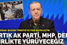 Erdoğan: Artık AK Parti, MHP, DEM birlikte yürüyeceğiz