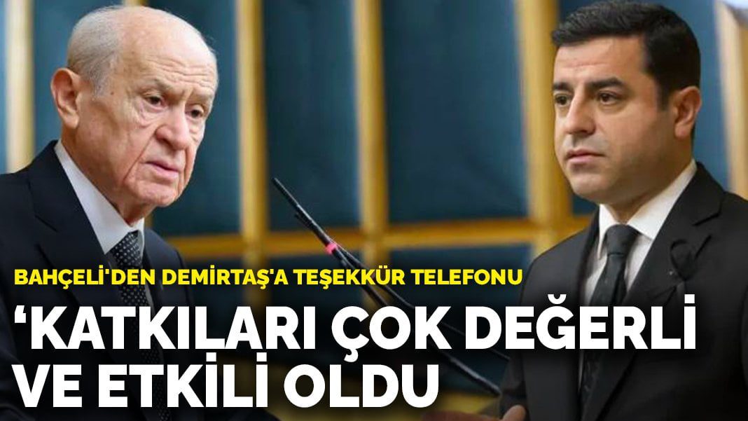 Bahçeli’den Demirtaş’a teşekkür telefonu