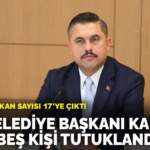 Şile Belediye Başkanı Kabadayı dahil beş kişi tutuklandı: Tutuklu başkan sayısı 17’ye çıktı