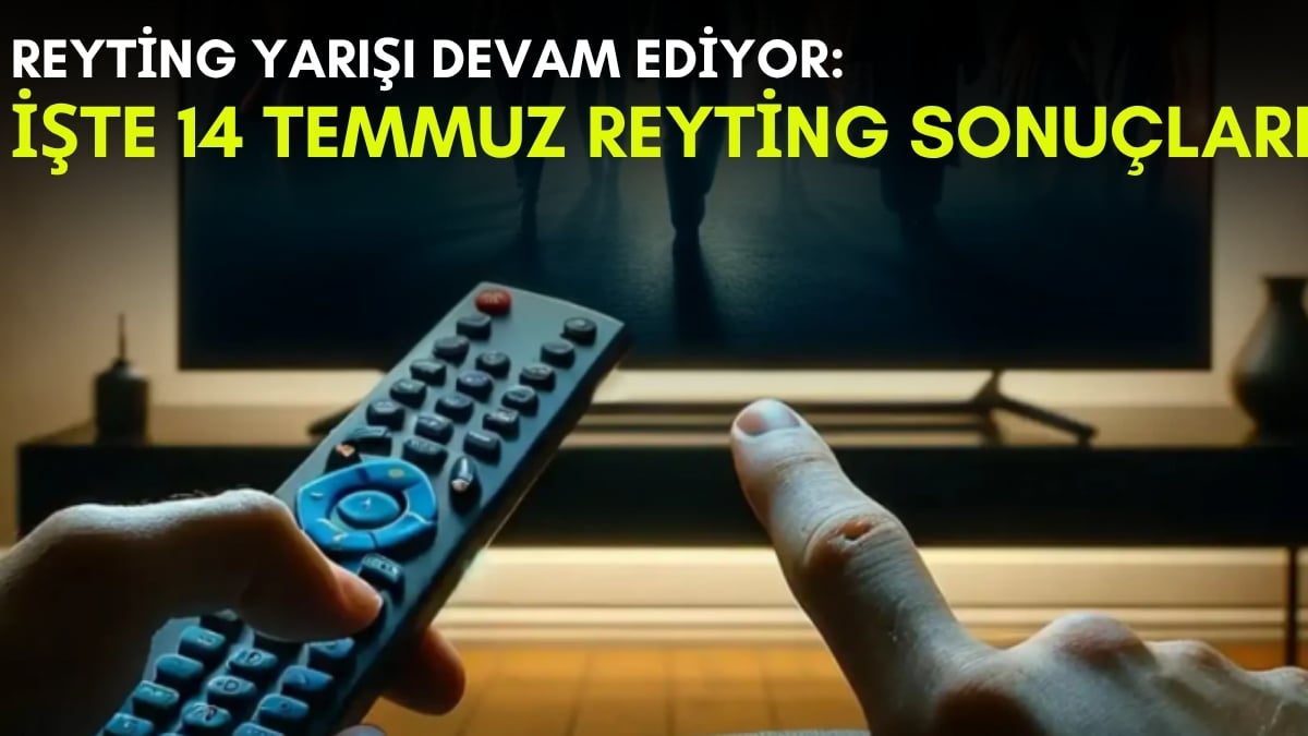 Kanalların rekabeti bitmek bilmiyor! Yaz geldi ama yarış devam ediyor: İşte 14 Temmuz reyting sonuçları