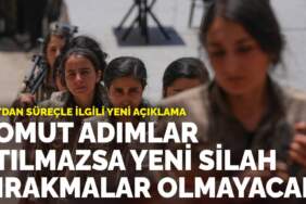 PKK’dan süreçle ilgili yeni açıklama: Somut adımlar atılmazsa yeni silah bırakmalar olmayacak