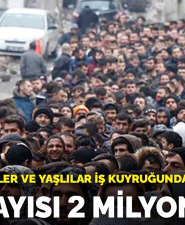 Kadınlar, gençler ve yaşlılar iş kuyruğunda: İşsiz sayısı 2 milyonu aştı