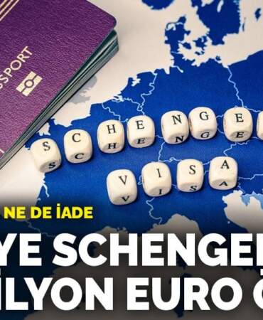 Türkiye Schengen’e 775 milyon euro ödedi: Ne kolaylık var ne de iade