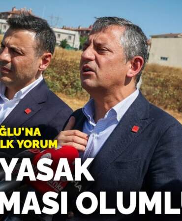 Özel’den İmamoğlu’na hapis cezasına ilk yorum: Siyasi yasak çıkmaması olumlu
