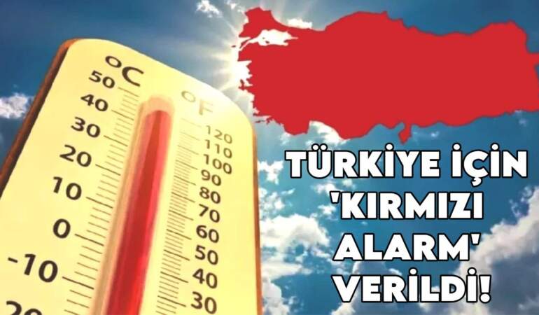 Meteoroloji Türkiye için ‘kırmızı alarm’ verdi! İstanbul, Ankara ve İzmir rekora hazırlanın: Bu daha başlangıç
