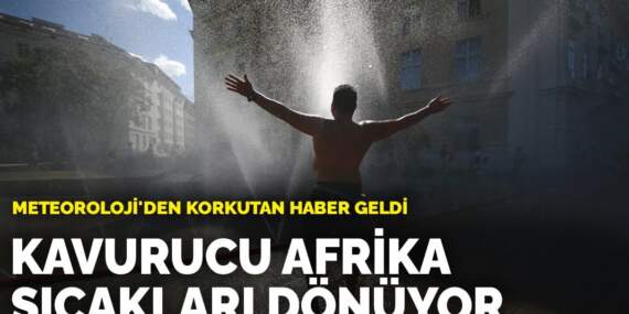 Meteoroloji’den korkutan haber geldi