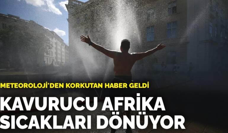 Meteoroloji’den korkutan haber geldi