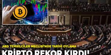 ABD Temsilciler Meclisi’nde tarihi oylama: Kripto rekor kırdı!