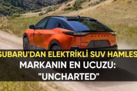 Subaru’dan elektrikli SUV hamlesi: İşte karşınızda markanın en ucuzu “Uncharted”!