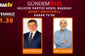 Ahmet Davutoğlu Karar TV’ye konuk oluyor